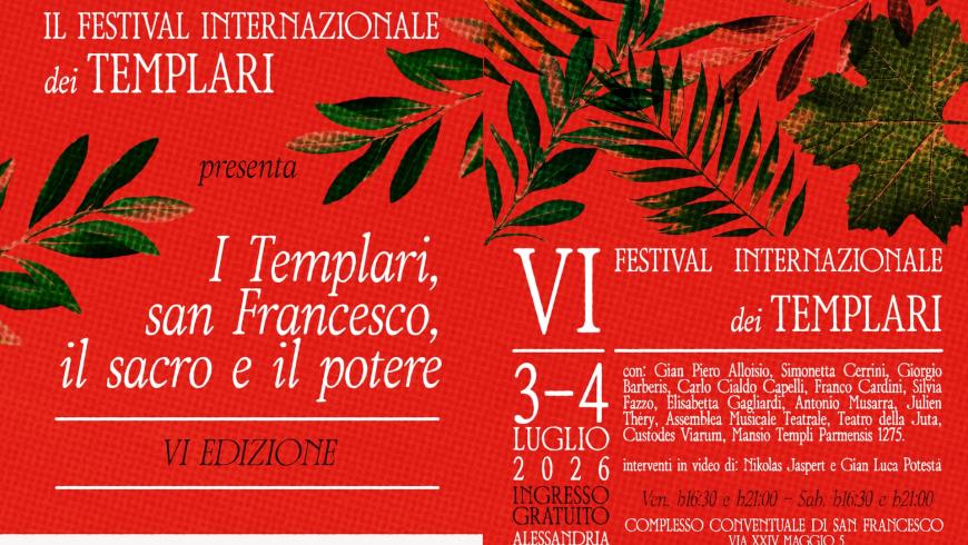 VI Edizione: San Francesco, i Templari, il sacro e il potere